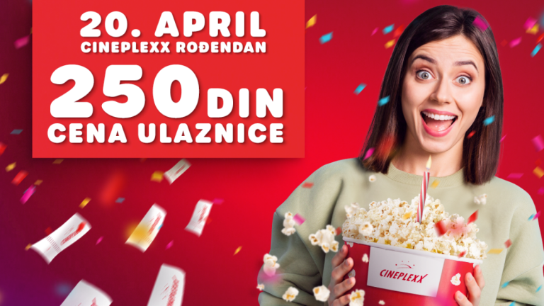 Cineplexx bioskopi slave rođendan 20. aprila